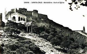 ORAN - BELVEDERE - FORT ET EGLISE DE SANTA-CRUZ
